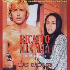 LUIS BACALOV - Ricatto Alla Mala (The Summertime Killer) / La Polizia E&#039; Al Servizio Del Cittadino?