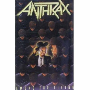 ANTHRAX - Among The Living [카세트 테이프]