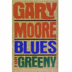 GARY MOORE - Blues For Greeny [카세트 테이프]