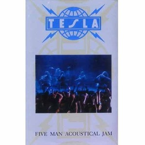 TESLA - Five Man Acoustical Jam [카세트 테이프]