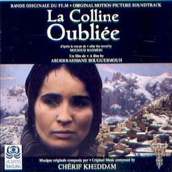 La Colline Oubliee OST - Cherif Kheddam