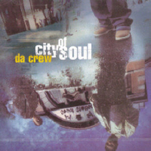 다 크루 (Da Crew) - 1집 : City Of Soul