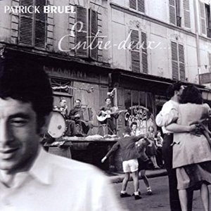 PATRICK BRUEL - Entre-deux [미개봉]