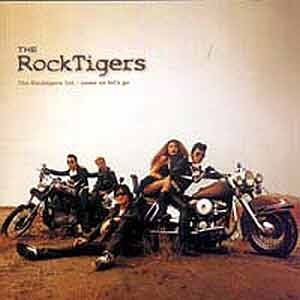 락 타이거즈 (The Rock Tigers) - 1집 : Come On Let&#039;s Go