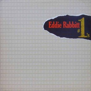 EDDIE RABBITT - # 1&#039;s