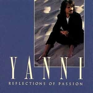 YANNI - Reflections Of Passion