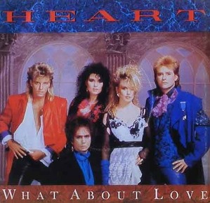 HEART - What About Love [7 Inch]