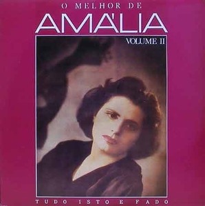 AMALIA RODRIGUES - O Melhor De Amalia Volume II