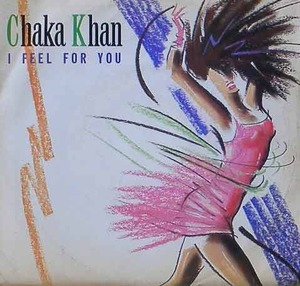 CHAKA KHAN - I Feel For You [7 Inch]