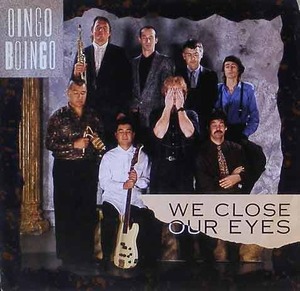 OINGO BOINGO - We Close Our Eyes [7 Inch]