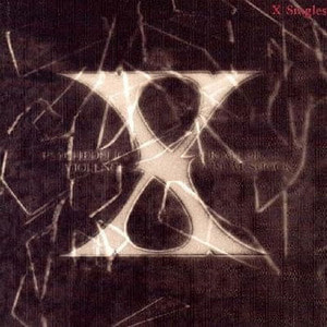 X-JAPAN - Singles