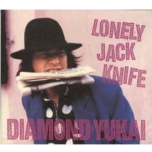 DIAMOND YUKAI - Lonely Jack Knife