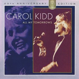 CAROL KIDD - All My Tomorrows