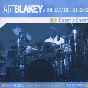 ART BLAKEY &amp; THE JAZZ MESSENBERS - Coast To Coast