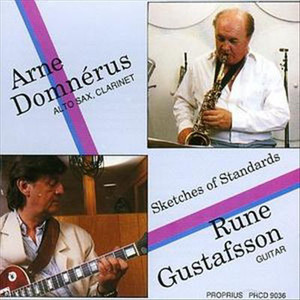 ARNE DOMNERUS &amp; RUNE GUSTAFSSON - Sketches of Standards