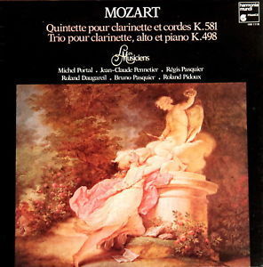 MOZART - Clarinet Quintet, Clarinet Trio - Portal, Pennetier, Pasquier