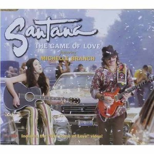 SANTANA feat. MICHELLE BRANCH - The Game Of Love