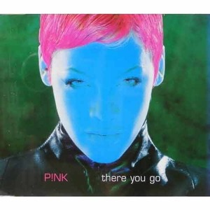 PINK - There You Go