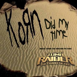 KORN - Did My Time