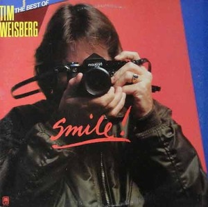TIM WEISBERG - Smile! : The Best Of Tim Weisberg
