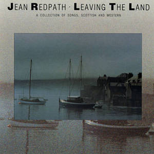 JEAN REDPATH - Leaving The Land