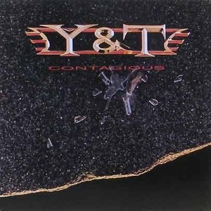 Y &amp; T - Contagious