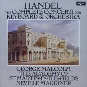 HANDEL - Complete Keyboard Concerti - George Malcolm, Neville Marriner