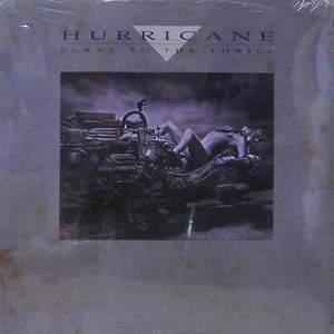 HURRICANE - Slave To The Thrill [미개봉]