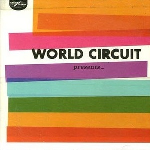World Circuit Presents - Buena Vista Social Club, Ali Farka Toure, Ruben Gonzalez...