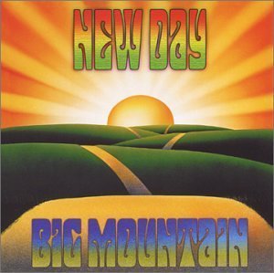BIG MOUNTAIN - New Day