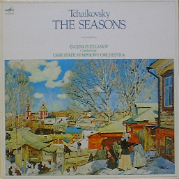TCHAIKOVSKY - The Seasons - USSR State Symphony / Svetlanov