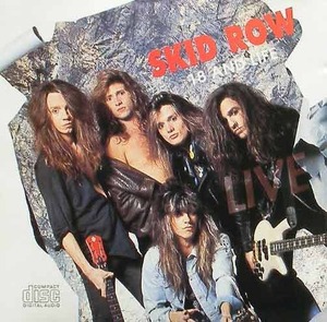 SKID ROW - 18 And Life : Live