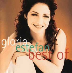 GLORIA ESTEFAN - Best Of Gloria Estefan