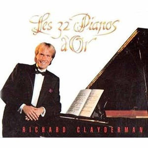 RICHARD CLAYDERMAN - Les 32 Pianos a&#039;Or