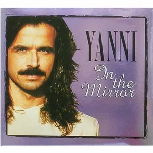 YANNI - In The Mirror