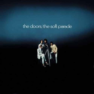 DOORS - The Soft Parade [HQ 180Gram]