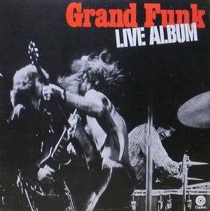 GRAND FUNK RAIROAD - Live Album
