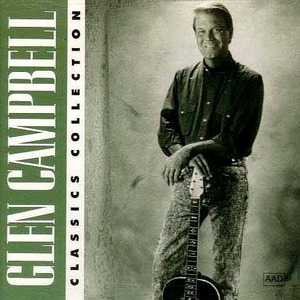 GLEN CAMPBELL - Classics Collection