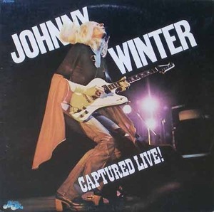 JOHNNY WINTER - Captured Live!