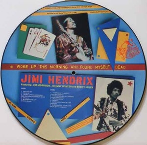 JIMI HENDRIX - Woke Up This Morning And Found Myself Dead [Picture Disc]