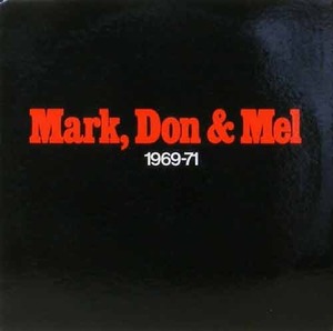 GRAND FUNK RAILROAD - Mark, Don &amp; Mel 1969-71