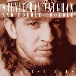 STEVIE RAY VAUGHAN - Greatest Hits