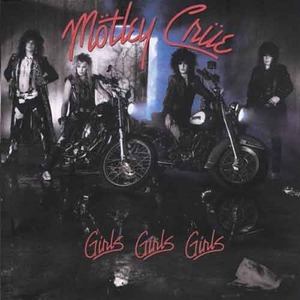 MOTLEY CRUE - Girls, Girls, Girls [180 Gram]