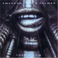 EMERSON LAKE &amp; PALMER [E.L.P] - THEN &amp; NOW