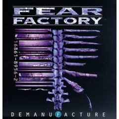 FEAR FACTORY - Demanufacture