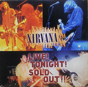 [LD] NIRVANA - Live Tonight! Sold Out!