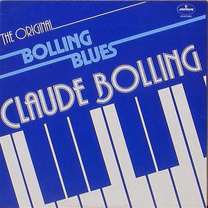 CLAUDE BOLLING - The Original : Bolling Blues