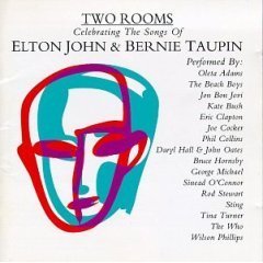 ELTON JOHN (Tribute) - Two Rooms : Celebrating the Songs of Elton John &amp; Bernie Taupin