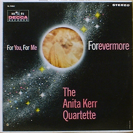 ANITA KERR QUARTETTE - FOR YOU, FOR ME, FOREVERMORE