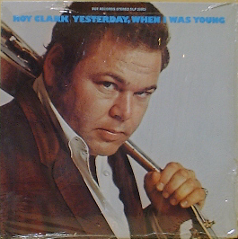ROY CLARK - YESTERDAY, WHEN I WAS YOUNG